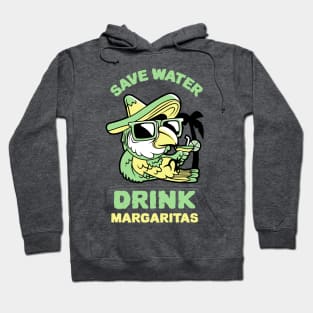 Save Water Drink Margaritas Hoodie